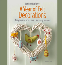 Load image into Gallery viewer, Corinne Lapierre - A Year Of Felt Decorations Book
